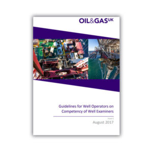 Guidelines for Well Operators on Competency of Well Examiners - Issue 2