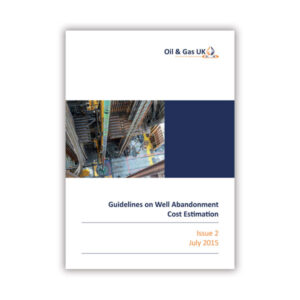 Guidelines on Well Abandonment Cost Estimation - Issue 2 OEUK's Guidelines on Well Abandonment Cost Estimation - Issue 2