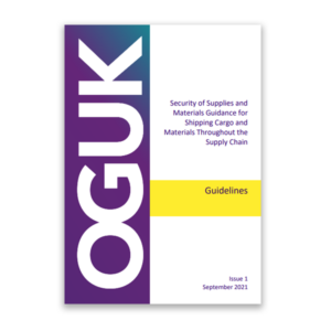 Security of Supplies and Materials Guidance for Shipping Cargo and Materials Throughout the Supply Chain OEUK's Security Supplies Shipping