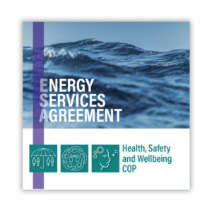 Energy Services Agreement Code of Practice - Health, Safety and Wellbeing Energy Services Agreement Code of Practice: This Code of Practice (CoP) has been developed to support employees, employers, and their clients,