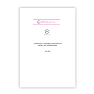 Good Practice Guide to Rig / Unit Selection for Platform Well Decommissioning